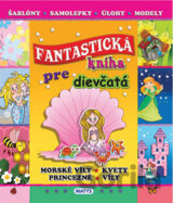 Fantastická kniha pre dievčatá