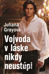 Vojvoda v láske nikdy neustúpi