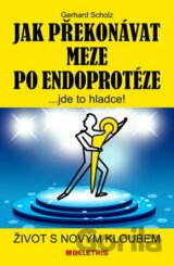 Jak překonávat meze po endoprotéze