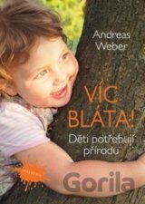 Víc bláta!