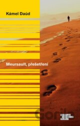 Meursault, přešetření