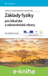 Základy fyziky pro lékařské a zdravotnické obory