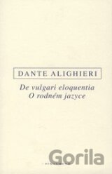 O rodném jazyce/De vulgari eloquentia