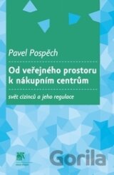 Od veřejného prostoru k nákupním centrům