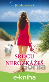 Srdcu nerozkážeš