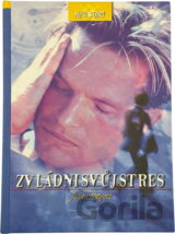 Zvládni svůj stres