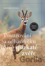 Posuzování a odhad věku živé spárkaté zvěře