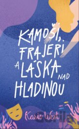 Kamoši, frajeri a láska nad hladinou