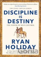 Discipline Is Destiny