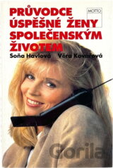Průvodce úspěšné ženy společenským životem