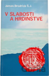 V slabosti a hrdinstve