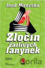 Zločin žárlivých fanynek