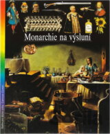 Monarchie na výsluní