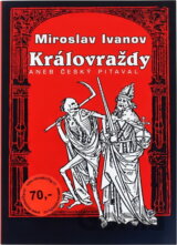 Královraždy, aneb, Český pitaval
