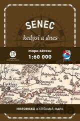 Senec a okolie  kedysi a dnes