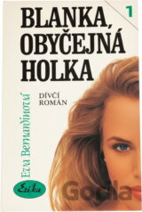 Blanka, obyčejná holka : dívčí román
