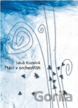 Ptáci v orchestřišti