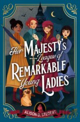 Her Majesty's League of Remarkable Young Ladies