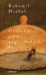 Obsluhoval jsem anglického krále