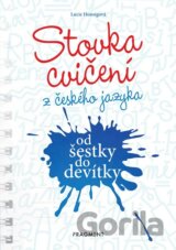 Stovka cvičení z českého jazyka od šestky do devítky