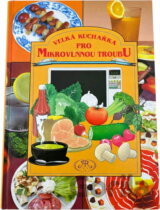 Velká kuchařka pro mikrovlnnou troubu