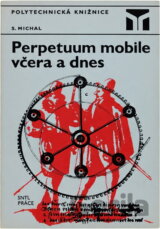 Perpetuum mobile včera a dnes