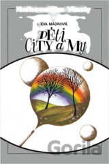 Děti, city a my