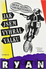 Jak jsem vyhrál válku