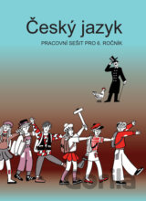 Český jazyk pracovní sešit pro 6. ročník