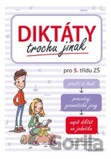 Diktáty trochu jinak pro 5. třídu ZŠ