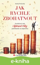 Jak rychle zbohatnout