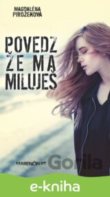 Povedz, že ma miluješ