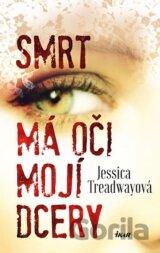 Smrt má oči mojí dcery