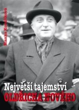 Největší tajemství Oldřicha Nového