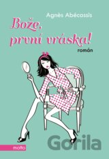 Bože, první vráska!