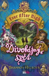 Ever After High: Divobájný svět