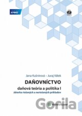 Daňovníctvo - daňová teória a politika I