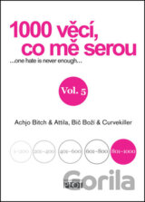 1000 věcí, co mě serou, Vol. 5