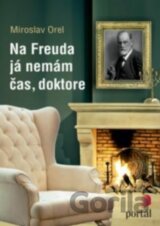 Na Freuda já nemám čas, doktore
