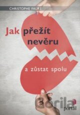 Jak přežít nevěru a zůstat spolu