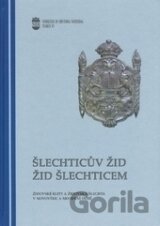 Šlechticův žid - žid šlechticem