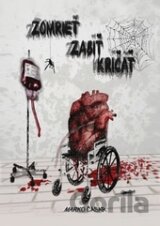 Zomrieť, zabiť, kričať