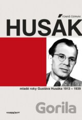 Husák - Mladé roky Gustáva Husáka 1913 – 1939