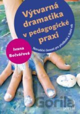 Výtvarná dramatika v pedagogické praxi