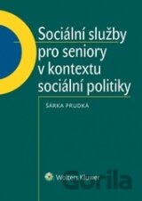 Sociální služby pro seniory v kontextu sociální politiky