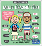 Malý průzkumník - Moje úžasné tělo