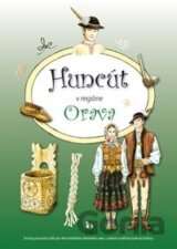 Huncút v regióne Orava