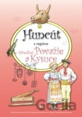 Huncút v regióne stredné Považie a Kysuce