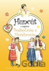 Huncút v regióne Podpoľanie a Horehronie