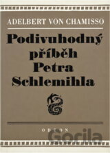 Podivuhodný příběh Petra Schlemihla